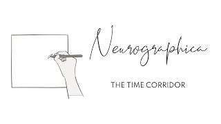 Neurographica The Time Corridor [upl. by Modestia499]