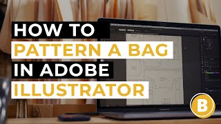 How To Make A Sewing Pattern for Bags in Adobe Illustrator  SEWING WITH STEVE [upl. by Margaretta]