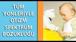 Otizm Spektrum Bozukluğu [upl. by Golda]