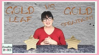 DIY  Gold Leaf VS Gold Spraypaint [upl. by Dovev]