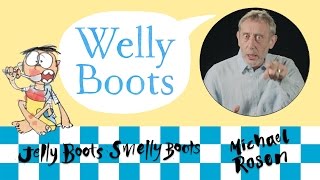 Welly Boots  POEM  Kids Poems and Stories With Michael Rosen [upl. by Jaqitsch]