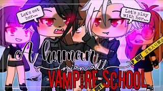 🧛 A Human In An All Vampire School🩸  GachaLife MiniMovie  GLMM [upl. by Piggy]