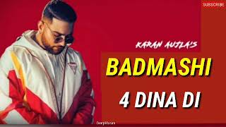 Badmashi 4 Dina Di  Karan Aujla Official Song Full Song  Deep Jandu  Latest Punjabi Songs 2019 [upl. by Ssegrub96]