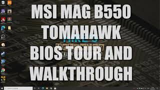 MSI MAG B550 Tomahawk BIOS Tour amp Walk Through [upl. by Inalawi583]