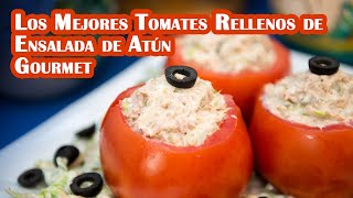 Los Mejores Tomates Rellenos de Ensalada de Atún Gourmet [upl. by Akimaj]