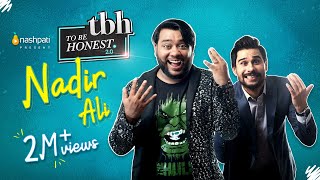 To Be Honest 20  Nadir Ali  Tabish Hashmi  Full Episode  Nashpati Prime [upl. by Persons]