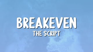 The Script  Breakeven Lyrics [upl. by Yukio]