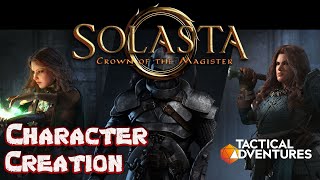 The Ultimate Character Creation Guide for Solasta Crown of the Magister [upl. by Nylesoy]