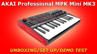 AKAI MPK Mini MK3  Unboxing  Set Up  Demo Test [upl. by Hedvige947]