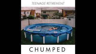 Chumped  Teenage Retirement 2014  Full Album [upl. by Leeth49]