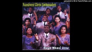 Ncandweni Christ Ambassadors  Ekucaleni Komhlaba [upl. by Thorndike]