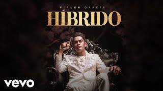 Virlán García  Híbrido Cover Audio [upl. by Ngo]