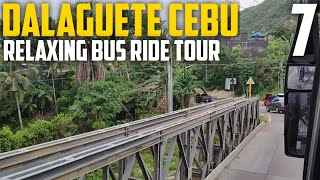 DALAGUETE CEBU  RELAXING BUS RIDE TOUR [upl. by Quirita]