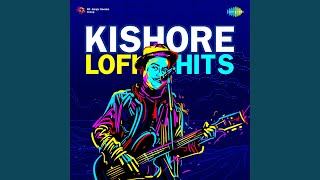 Roop Tera Mastana Kishore Lofi [upl. by Andrew]