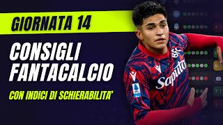 CONSIGLI FANTACALCIO 14 Giornata Serie A  Con Indici di Schierabilità [upl. by Doy177]