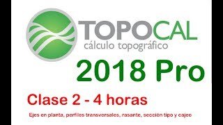 TopoCal 2018 Pro  Clase 2 4 horas [upl. by Harcourt]