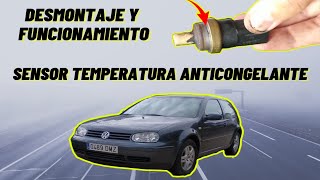 DESMONTAJE  FUNCIONAMIENTO SENSOR TEMPERATURA GOLF IV [upl. by Ameerak]