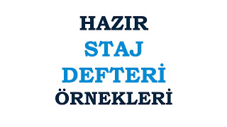 Hazır Staj Defteri Örnekleri  Stajdosyasicom [upl. by Ahtael]