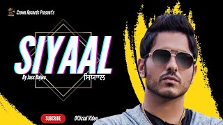 SIYAAL FULL VIDEO  JASS BAJWA  PARMISH VERMA  AMRIT MAAN  BEST PUNJABI SONGS 2024 [upl. by Kissel550]