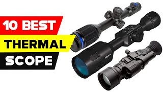 Top 10 Best Thermal Scope 2022 [upl. by Hplar]