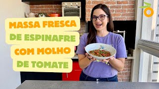 Massa Fresca de Espinafre com Molho Rústico de Tomate  Receita Fácil  Verônica Laino [upl. by Ynnus]