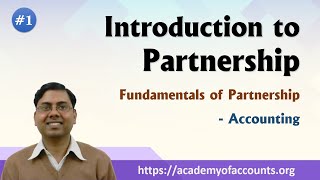 1 Introduction of Partnership  Fundamentals of Partnership Firm [upl. by Rosenzweig]