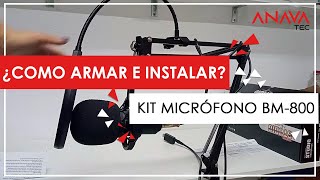 Como ARMAR E INSTALAR Kit micrófono BM800  Anavatec [upl. by Waylon36]