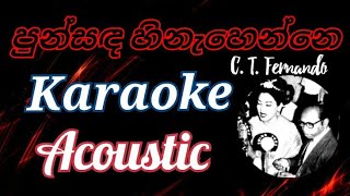 Punsanda HinahenneKaraoke Acoustic without voiceපුන්සඳ හිනැහෙන්නෙKaraoke Acoustic CT Fernando [upl. by Jezrdna]