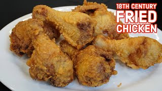 I Try 18th CENTURY FRIED CHICKEN RECIPE [upl. by Ehlke]