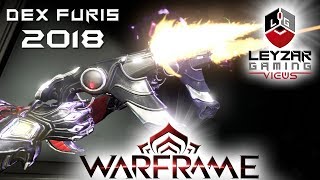 Dex Furis Build 2018 Guide  The Blazing Bullet Storm Warframe Gameplay [upl. by Other]