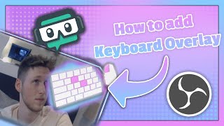 🎬 StreamLabs OBS Tutorial  Keyboard Overlay [upl. by Rihsab171]