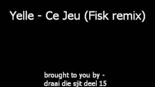 Yelle  Ce Jeu Fisk remix [upl. by Janel]