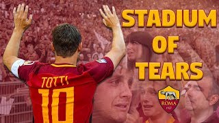 A Stadium of Tears for Francesco Tottis last game [upl. by Celio951]