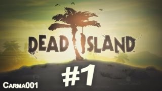 Dead Island Walkthrough  Part 2 Chapter 1  Mission 1 Passport to Life Gameplay amp Commentary [upl. by Anoed]