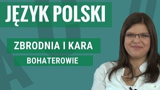 Język polski  Zbrodnia i kara bohaterowie [upl. by Collar]