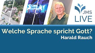 Welche Sprache spricht Gott  Harald Rauch  JMS Predigt 10122023 LIVE [upl. by Charters]