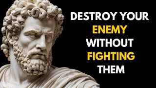 13 Stoic Ways to Defeat Your Enemy Without Fighting  STOICISM  Soulful Stoic [upl. by Plume]