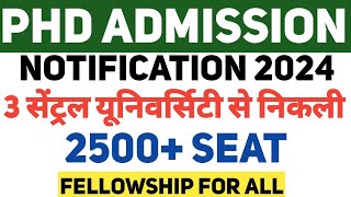 PHD ADMISSION 2024 NOTICE OUTI PHD ONLY पास के लिए lGovt University I VARIOUS FELLOWSHIPS FOR ALL [upl. by Telfer144]