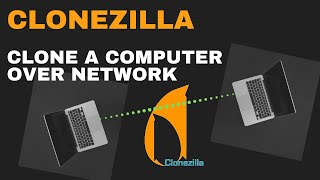 How to Clone computer  Over Network  Clonezilla  Step by Step 2021 [upl. by Notlaw]