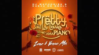 Dj Maphorisa x Kabza De Small  Pretty Girls Love Amapiano Zone6Venue MIX [upl. by Pascal558]