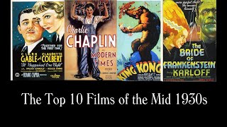 The Top 10 Films of the Mid 1930s [upl. by Nivra76]