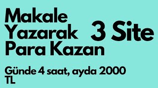 Makale Yazarak Para Kazanmak [upl. by Nawuq]