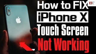 How to Fix iPhone X Touch Screen Not Working  Screen Unresponsive amp Not Responding to Touch [upl. by Romeon308]