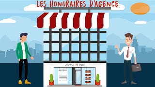 Les honoraires dagence on vous dit tout [upl. by Nodnal]