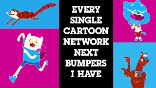 Every Single Cartoon Network Next Bumper I have [upl. by Accber630]