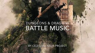 DampD Battle music  Dungeons and Dragons playlist [upl. by Akimrehs]