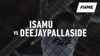 FAME MMA 3 ISAMU vs DEEJAYPALLASIDE Zapowiedź [upl. by Bergh910]