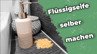 Flüssigseife selber herstellen  so gehts mit Kernseife und Wasser  Frollein Elli [upl. by Isteb]