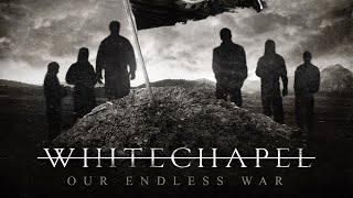 Whitechapel  Our Endless War FULL ALBUM [upl. by Francklyn]