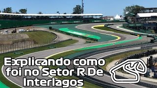 Explicando como foi no Setor R De Interlagos [upl. by Nerual714]